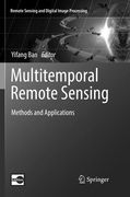 Multitemporal Remote Sensing: Methods and Applications (en Inglés)