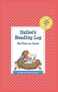 Hailee's Reading Log: My First 200 Books (Gatst) (Grow a Thousand Stories Tall) (en Inglés)