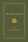 The Disconsolate (en Inglés)