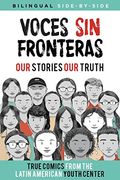Voces sin Fronteras: Our Stories, our Truth