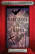 Narcissus in Chains (Anita Blake, Vampire Hunter, Novels)