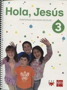 Hola Jesus 3. Enseñanza Religiosa Escolar