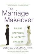 the marriage makeover,finding happiness in imperfect harmony (en Inglés)