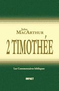 2 Timothée (the MacArthur New Testament Commentary - 2 Timothy) (en Francés)