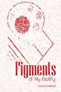 Figments of My Reality (en Inglés)