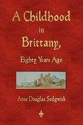 a childhood in brittany eighty years ago (en Inglés)