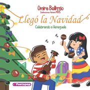 Llegó la Navidad: Celebrando a Venezuela (in Spanish)