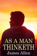 As a Man Thinketh (en Inglés)