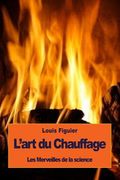 L'art du Chauffage (en Francés)
