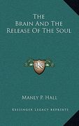 the brain and the release of the soul (en Inglés)