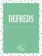 Defreds en Estado Puro