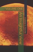 Frohme D. Porche: Insightful View Volume 1 (en Inglés)