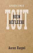 Tout Bien Réfléchi (in French)