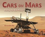 Cars on Mars: Roving the red Planet (en Inglés)