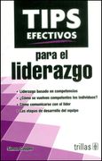 Tips Efectivos Para el Liderazgo