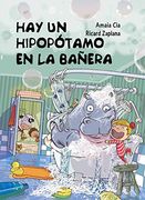 Hay Un Hipopótamo En La Bañera (EMPIEZO A LEER)
