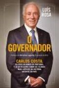 O Governador - Carlos Costa, Ex-Líder do Banco de Portugal, e as Revelações Sobre os 10 Anos Mais Críticos da História Recente do País (en Portugués)