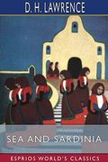 Sea and Sardinia (Esprios Classics) (en Inglés)