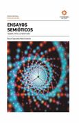 Ensayos Semioticos: Teoria, Mito, Literatura