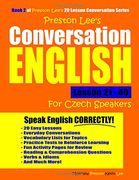 Preston Lee's Conversation English for Czech Speakers Lesson 21 - 40 (en Inglés)