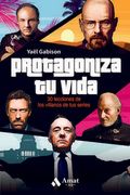 Protagoniza tu Vida 30: Lecciones de los Villanos de tus Series