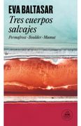 TRES CUERPOS SALVAJES