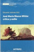 José María Blanco White: Crítica y Exilio