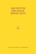 Archivum Eurasiae Medii Aevi IV 1984 (en Francés)