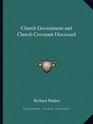 church government and church covenant discussed (en Inglés)
