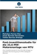 Post-Investitionsstudie für die 33,6-MW-Motorenanlage von MTU (en Alemán)