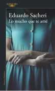 Lo Mucho que te amé (in Spanish)
