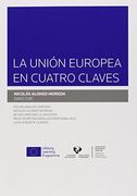 Unión europea en cuatro claves (Estudios (aranzadi))