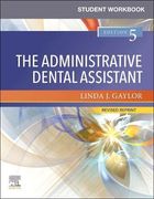 Student Workbook for the Administrative Dental Assistant - Revised Reprint (en Inglés)