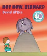 Not now Bernard - 40Th Anniversary Edition (en Inglés)