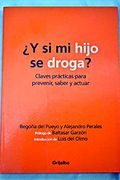 Y Si Mi Hijo Se Droga? / And If My Son Takes Drugs (in Spanish)