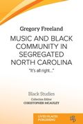 Music and Black Community in Segregated North Carolina: "It's all right..." (en Inglés)
