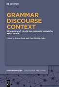 Grammar Discourse Context Grammar and Usage in Language Variation and Change (en Inglés)