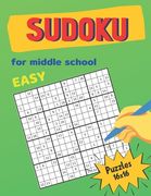 Easy Sudoku For Middle School Puzzles 16x16: Math riddles book for Teens, smart gifts for Boy & Girl, worksheet and answer key one puzzle per page (en Inglés)