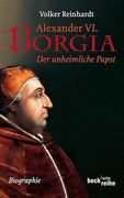 Alexander vi. Borgia: Der Unheimliche Papst - Eine Biographie (en Alemán)