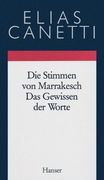 Gesammelte Werke 06. Die Stimmen von Marrakesch / Das Gewissen der Worte: Aufzeichnungen einer Reise / Essays (in German)