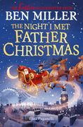 The Night I Met Father Christmas. The Christmas classic from the author of Diary of a Christmas Elf