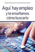 Aquí hay Empleo y te Enseñamos Cómo Buscarlo (in Spanish)