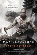 Last First Snow: A Novel of the Craft Sequence (en Inglés)