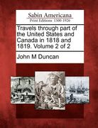 travels through part of the united states and canada in 1818 and 1819. volume 2 of 2