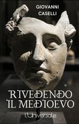 Rivedendo il Medioevo (en Italiano)