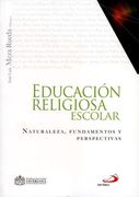 EDUCACION RELIGIOSA ESCOLAR (in Spanish)
