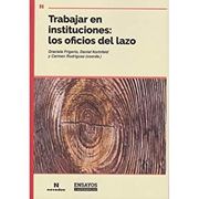 Trabajar en Instituciones: Los Oficios del Lazo