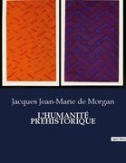 L'Humanité Préhistorique (en Francés)