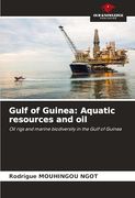 Gulf of Guinea: Aquatic Resources and oil (en Inglés)