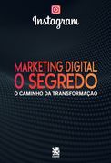 Marketing Digital: O Segredo Do Instagram (en Portugais)